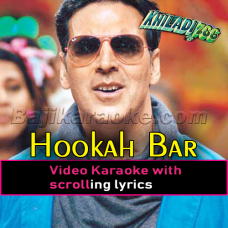 Hookah Bar - Video Karaoke Lyrics